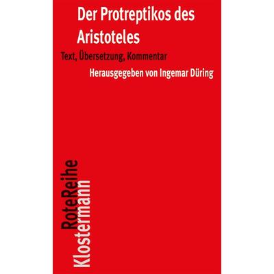 Der Protreptikos des Aristoteles, Taschenbuch von Aristoteles, Klostermann, Vittorio, 978-3-465-04209-9