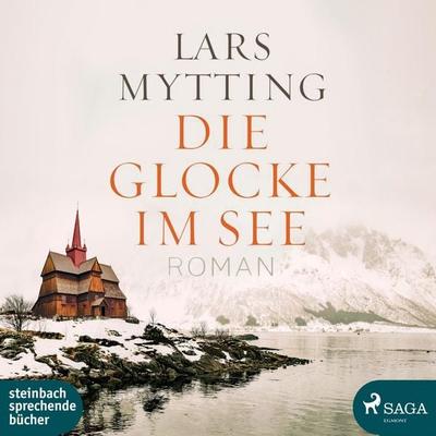Die Glocke im See (Ungekürzt) - Lars Mytting, Audio, 9788726023060