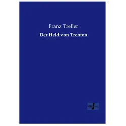 Der Held von Trenton, Belletristik von Franz Treller