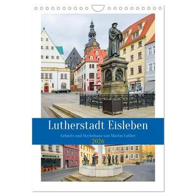 Lutherstadt Eisleben (Wandkalender 2026 DIN A4 hoch), CALVENDO Monatskalender