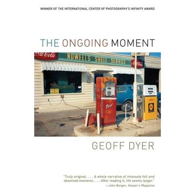 The Ongoing Moment, Taschenbuch von Geoff Dyer, Knopf Doubleday Publishing Group, 978-1-4000-3168-9