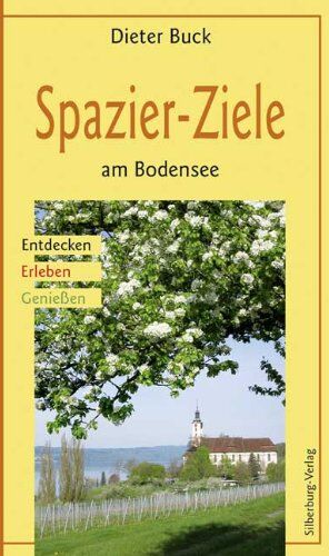 Dieter Buck - Spazier-Ziele am Bodensee: Entdecken - Erleben - Genießen - Preis vom 17.10.2026 19:25:27 h