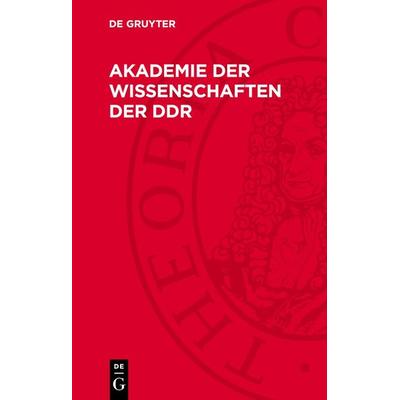 Akademie der Wissenschaften der DDR, Gebundene Ausgabe von , De Gruyter, 978-3-11-271736-3