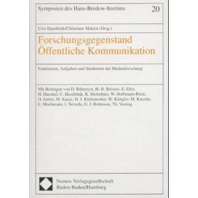 Forschungsgegenstand Öffentliche Kommunikation, Taschenbuch von Uwe Hasebrink,Christiane Matzen, Nomos, 978-3-7890-7719-7