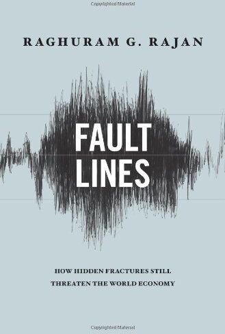 Rajan, Raghuram G. - Fault Lines: How Hidden Fractures Still Threaten the World Economy - Preis vom 09.10.2026 07:28:09 h