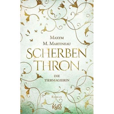 Die Tiermagierin – Scherbenthron, Taschenbuch von Maxym M. Martineau, Rowohlt Taschenbuch, 978-3-499-00524-4