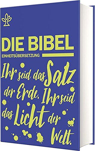 Bischöfe Deutschlands Österreichs der Schweiz u.a., der Schweiz u.a. - Schulbibel Einheitsübersetzung: Ihr seid das Salz der Erde. Ihr seid das Licht der Welt. (Mt 5, 13.14) (Blau) - Preis vom 07.10.2026 11:45:10 h
