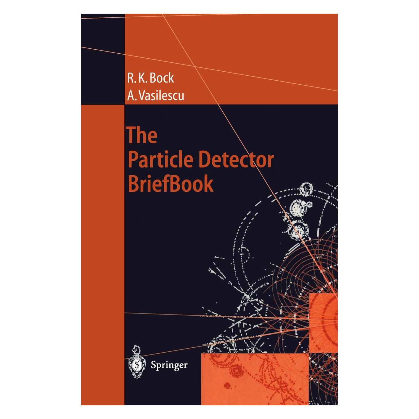 Springer Bock,R.K.:Particle Detector BriefBook (Englisch, Hardcover, Angela Vasilescu, Rudolf K. Bock) (9783540641209)