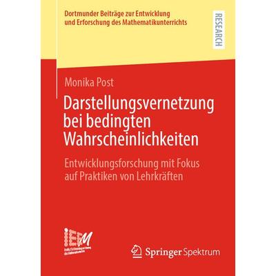 Darstellungsvernetzung bei bedingten Wahrscheinlichkeiten, Taschenbuch von Monika Post, Springer Fachmedien Wiesbaden GmbH, 978-3-658-47373-0