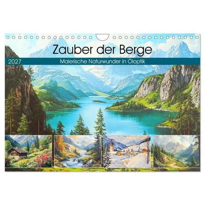 Zauber der Berge. Malerische Naturwunder in Öloptik (Wandkalender 2027 DIN A4 quer), CALVENDO Monatskalender
