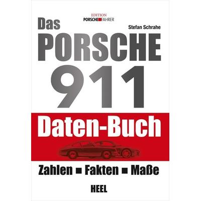 Das Porsche 911 Daten-Buch, Taschenbuch von Stefan Schrahe, Heel, 978-3-86852-888-6