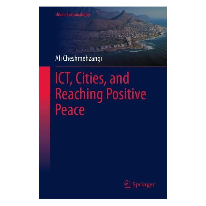 Springer ICT, Cities, and Reaching Positive Peace (Englisch, Hardcover, Ali Cheshmehzangi) (63681537)