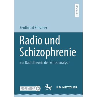 Radio und Schizophrenie, Taschenbuch von Ferdinand Klüsener, Springer Berlin, 978-3-662-70407-3