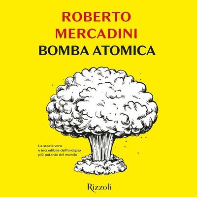 Bomba atomica - Roberto Mercadini, Audio, 9788831802543