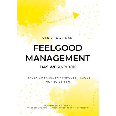 Feelgood Management, Gebundene Ausgabe von Vera Podlinski, BoD – Books on Demand