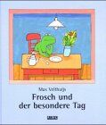 Max Velthuijs - Frosch und der besondere Tag. ( Ab 4 J.) - Preis vom 30.09.2026 09:01:18 h