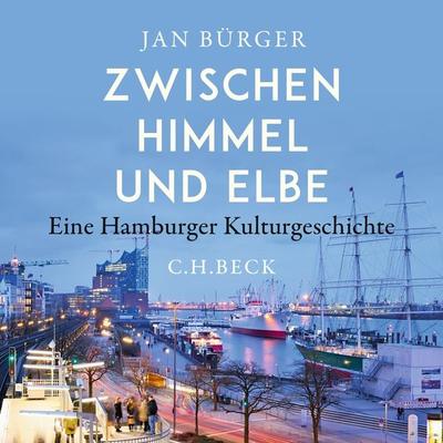 Zwischen Himmel und Elbe - Jan Bürger, Audio, 9783406802850