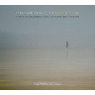 Ich Ruf Zu Dir - Bernhard Hofstötter, CD