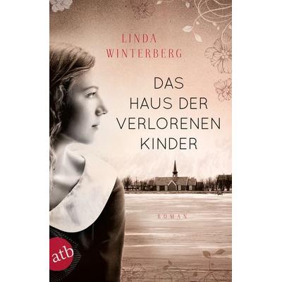 Das Haus der verlorenen Kinder, Taschenbuch von Linda Winterberg, Aufbau TB