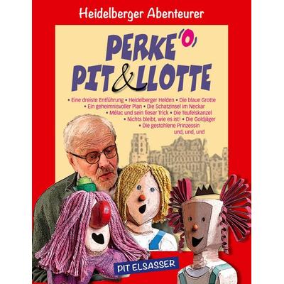 Perke, Pit und Llotte, Taschenbuch von Pit Elsasser, BoD – Books on Demand, 978-3-7578-6345-6