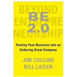BE 2.0 (Beyond Entrepreneurship 2.0), Sachbücher von Jim Collins, William Lazier