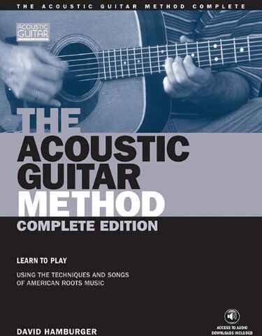 David Hamburger - The Acoustic Guitar Method. Complete Edition. - Preis vom 11.10.2026 15:43:13 h