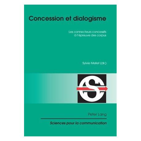 Peter Lang Concession et dialogisme (Französisch, Softcover, Sylvie Mellet) (56029195)