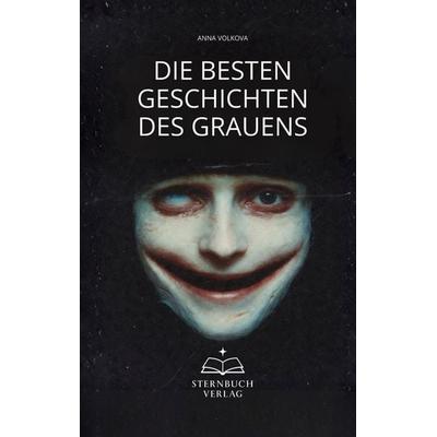 Die besten Geschichten des Grauens, Taschenbuch von Anna Volkova, Tredition, 978-3-384-78692-0