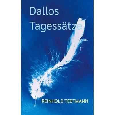 Dallos Tagessätze, Taschenbuch von Reinhold Tebtmann, BoD – Books on Demand, 978-3-695-13560-8