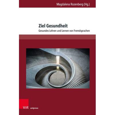 Ziel Gesundheit, Gebundene Ausgabe von , V&R Unipress, 978-3-8471-1927-2