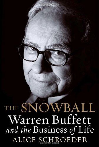 Alice Schroeder - The Snowball: Warren Buffett and the Business of Life - Rough Cut - Preis vom 04.10.2026 03:51:26 h
