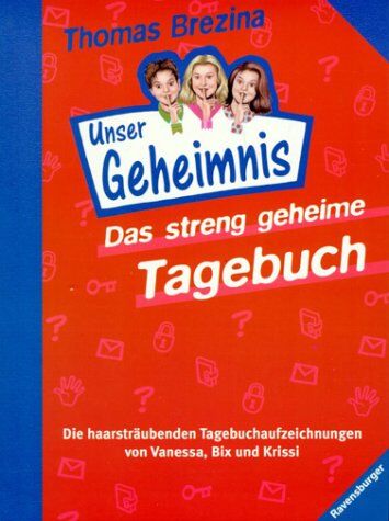 Thomas Brezina - Unser Geheimnis Sonderbände: Das streng geheime Tagebuch - Preis vom 13.10.2026 11:25:28 h