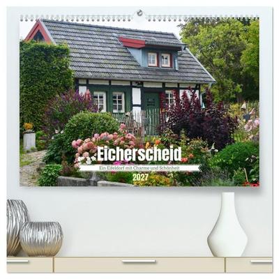 Eicherscheid - Ein Eifeldorf mit Charme und Schönheit (hochwertiger Premium Wandkalender 2027 DIN A2 quer), Kunstdruck in Hochglanz