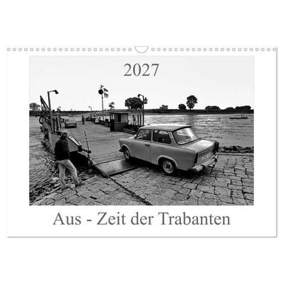Aus - Zeit der Trabanten (Wandkalender 2027 DIN A3 quer), CALVENDO Monatskalender