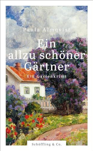 Paula Almqvist - Ein allzu schöner Gärtner: Ein Gartenroman - Preis vom 30.09.2026 09:01:18 h