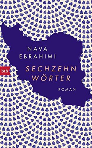 Nava Ebrahimi - Sechzehn Wörter: Roman - Preis vom 09.10.2026 07:28:09 h