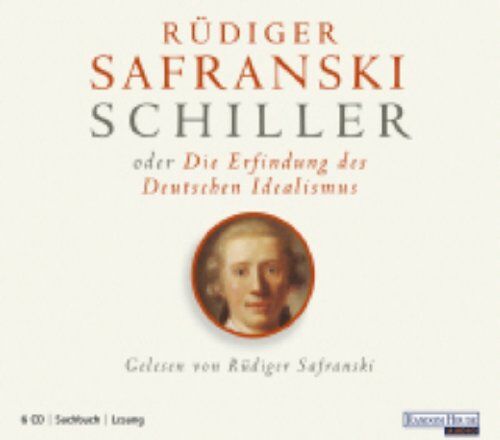 Rüdiger Safranski - Friedrich Schiller oder die Erfindung des Deutschen Idealismus: Sachbuch - Lesung - Preis vom 12.10.2026 11:37:12 h
