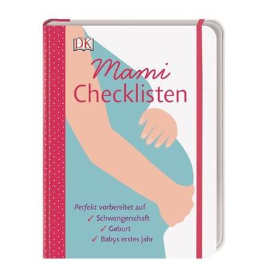 Mami-Checklisten, Gebundene Ausgabe von Karen Sullivan, DK Verlag Dorling Kindersley, 978-3-8310-3615-8
