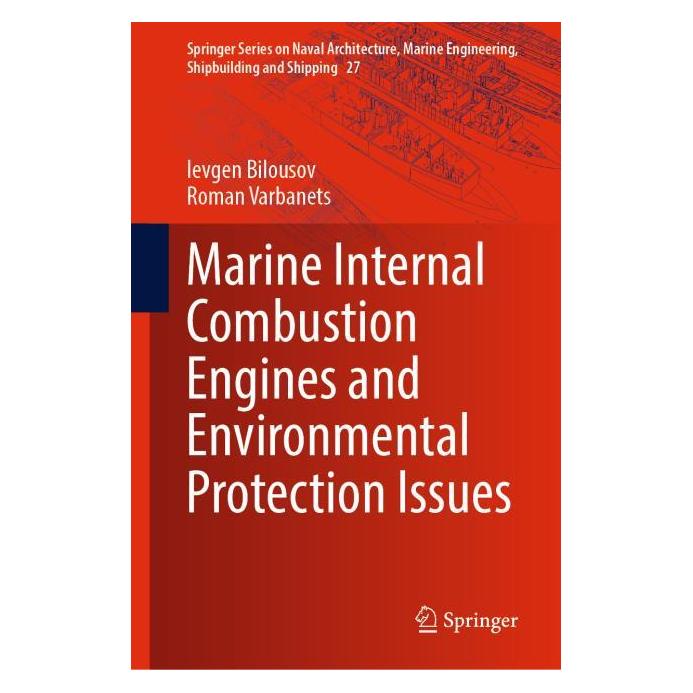 Springer Marine Internal Combustion Engines and Environmental Protection Issues (Englisch, Hardcover, Ievgen Bilousov, Roman Varbanets) (67146463)