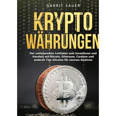 Kryptowährungen, Taschenbuch von Garrit Sauer, BoD – Books on Demand, 978-3-7557-1267-1