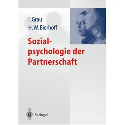 Sozialpsychologie der Partnerschaft, Fachbücher von Hans-Werner Bierhoff, Ina Grau
