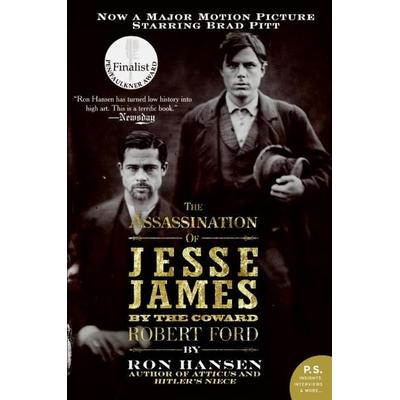 The Assassination of Jesse James by the Coward Robert Ford, Taschenbuch von Ron Hansen, Harper Collins (US), 978-0-06-112019-0