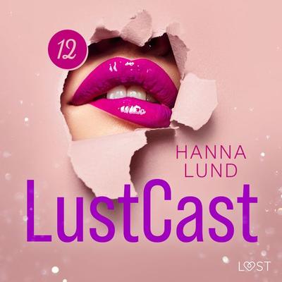 LustCast: Gate 43-Avsnitt 5 - Hanna Lund, Audio, 9788728176764