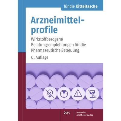 Arzneimittelprofile für die Kitteltasche, Taschenbuch von Joachim Framm,Almut Framm,Erika Heydel,Anke Mehrwald,Grit Schomacker, Deutscher Apotheker