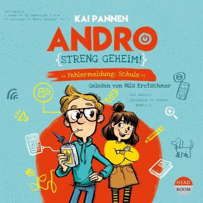 Andro, streng geheim - Fehlermeldung: Schule - Kai Pannen, Audio, 9783961023769