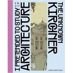 I pretended to study architecture, Fachbücher von Katharina Beisiegel