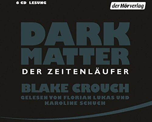 Blake Crouch - Dark Matter. Der Zeitenläufer - Preis vom 10.10.2026 11:48:34 h