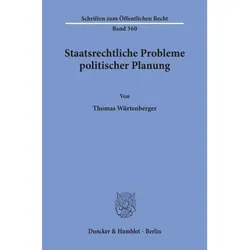 Staatsrechtliche Probleme politischer Planung., Fachbücher von Thomas Würtenberger