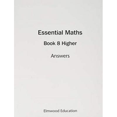 Essential Maths 8 Higher Answers, Taschenbuch von David Rayner,Michael White, Elmwood Education Limited, 978-1-906622-89-3