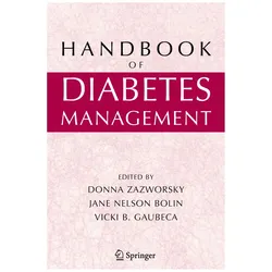 Handbook of Diabetes Management, Ratgeber von Nelson Bolin, Vicki Gaubeca, Donna Zazworsky